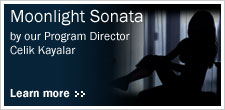 Moonlight Sonata by our Program Director Celik Kayalar. Learn more